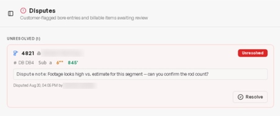 The admin disputes inbox showing one unresolved item: a customer-flagged bore entry with the disputed footage, the customer's note questioning the rod count, a timestamp, and a Resolve action